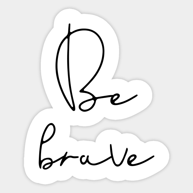 Be brave Sticker by LemonBox